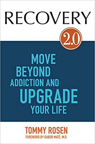 Recovery 2.0: Move Beyond Addiction and Upgrade Your Life